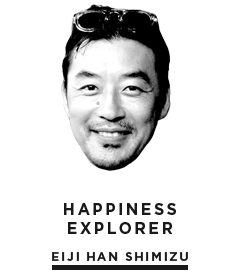 HAPPINESS EXPLORAR / EIJI HAN SHIMIZU